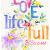 Love Life in Full Bloom
Watercolor 
Prints 5x7, 8x10